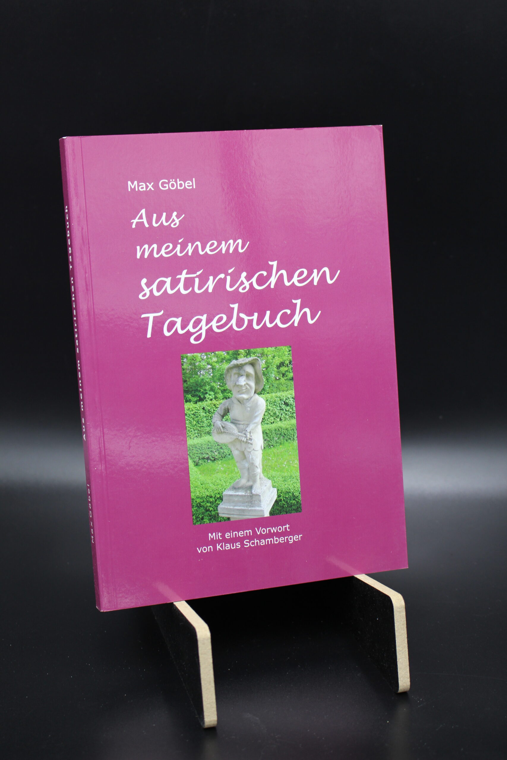 "Aus meinem satirischen Tagebuch" (Max Göbel)